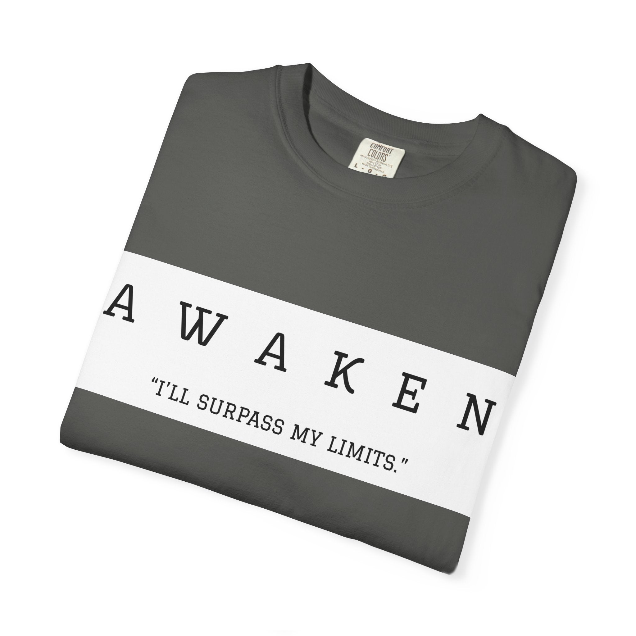 Awaken 'I'll Surpass My Limits' T-Shirt