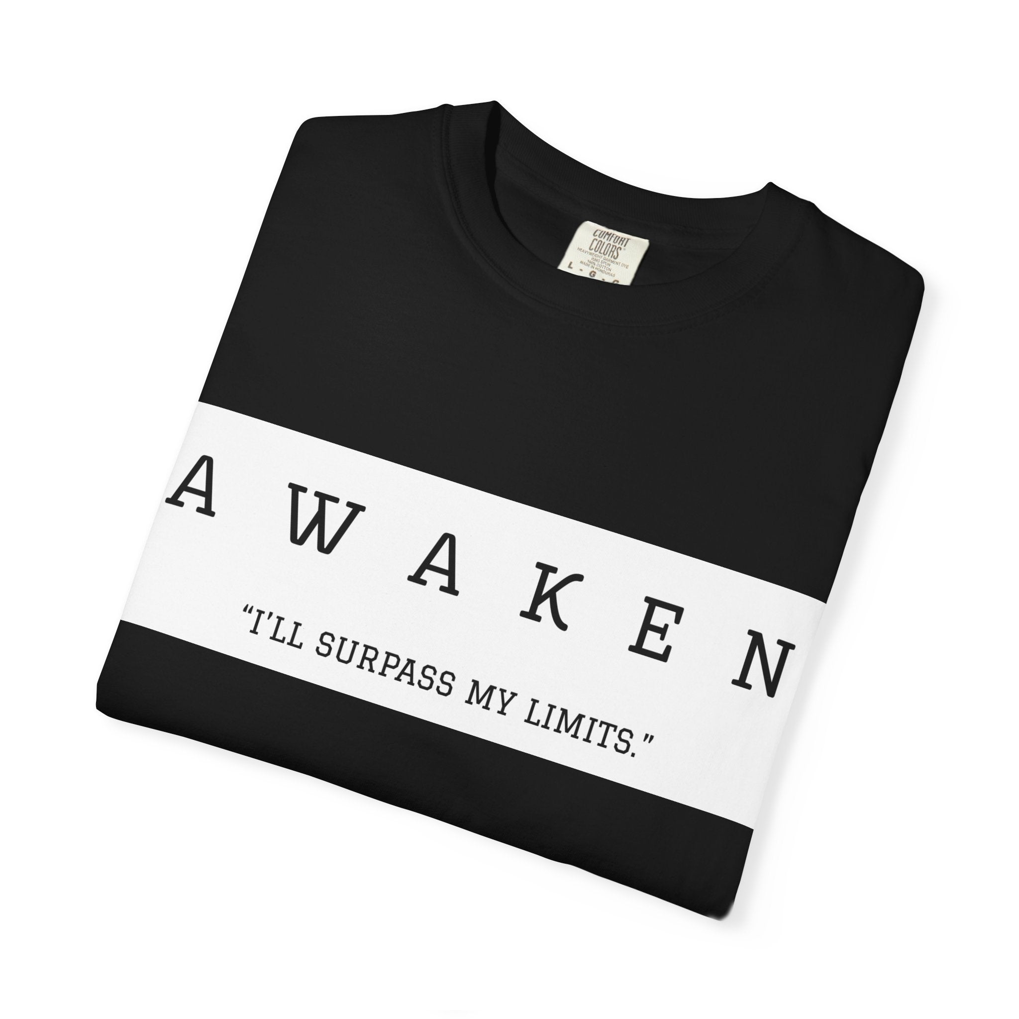 Awaken 'I'll Surpass My Limits' T-Shirt