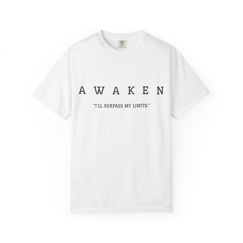 Awaken 'I'll Surpass My Limits' T-Shirt